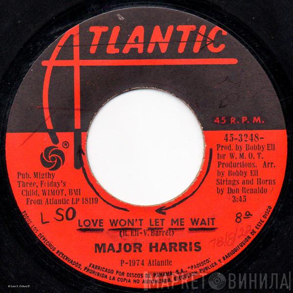  Major Harris  - Love Won't Let Me Wait