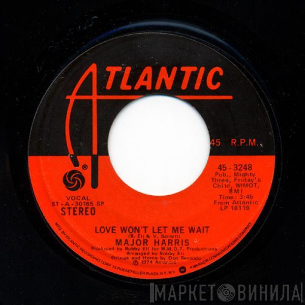 Major Harris - Love Won't Let Me Wait