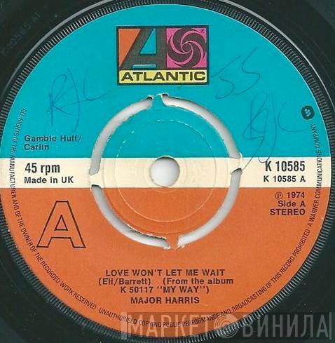 Major Harris - Love Won't Let Me Wait