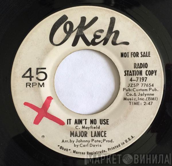 Major Lance - It Ain't No Use / Girls