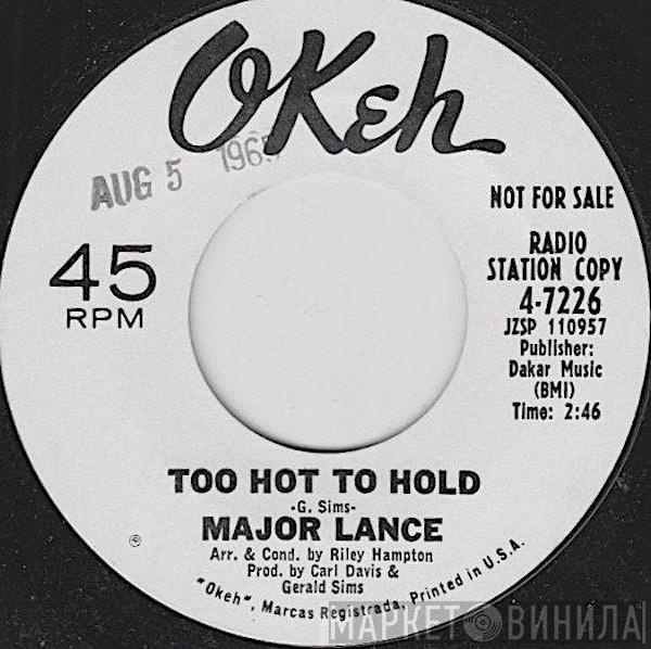  Major Lance  - Too Hot To Hold