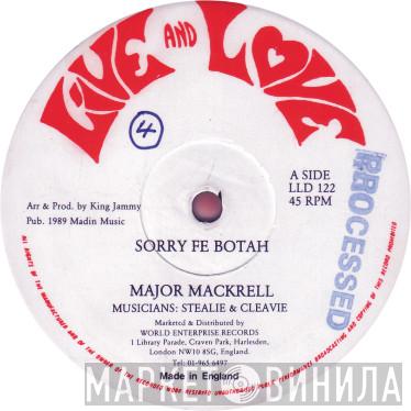 Major Mackerel, Thriller U - Sorry Fe Botah / I've Been Sitting