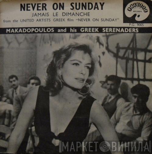 Makadopoulos And His Greek Serenaders - Never On Sunday