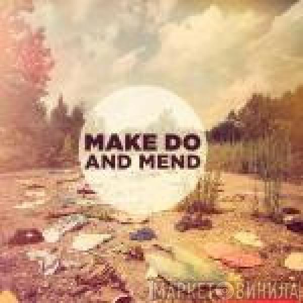  Make Do And Mend  - End Measured Mile