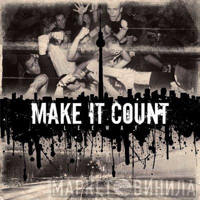  Make It Count  - Leeway