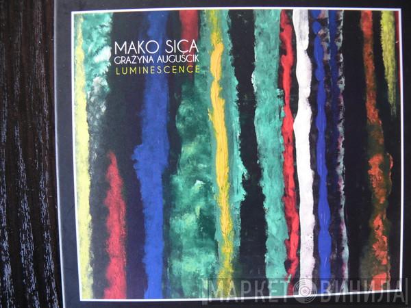 Mako Sica / Grażyna Auguścik - Luminescence