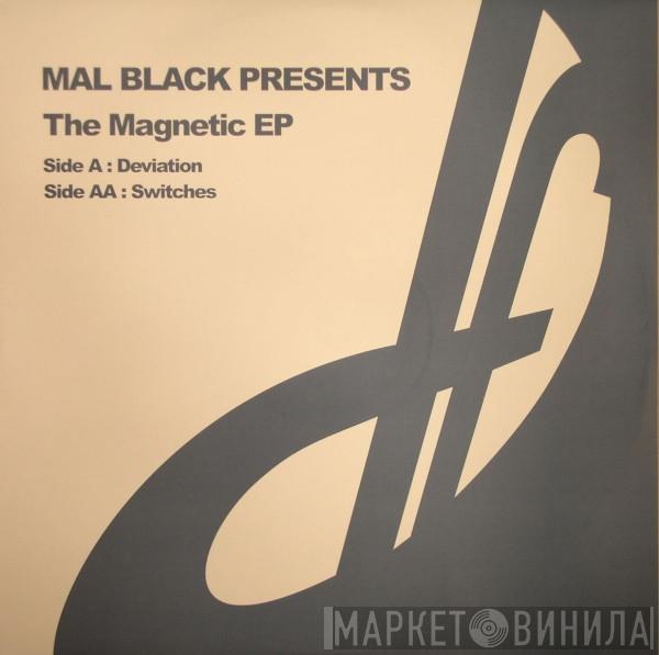 Mal Black - The Magnetic EP