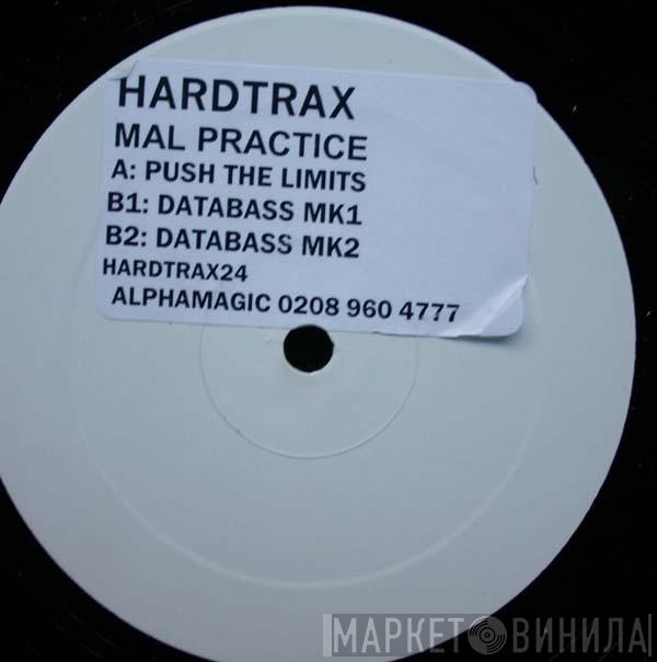 Mal Practice - Push The Limits