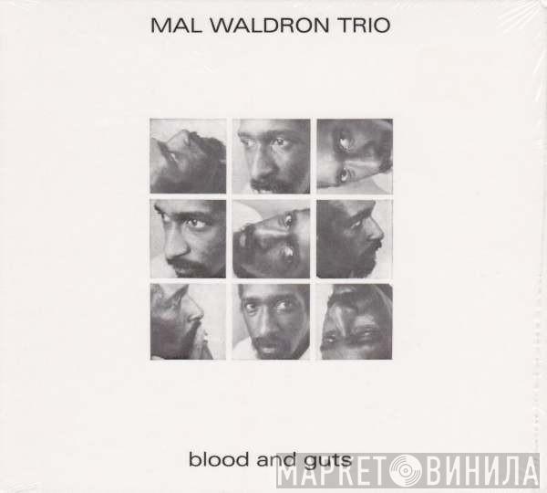  Mal Waldron Trio  - Blood And Guts