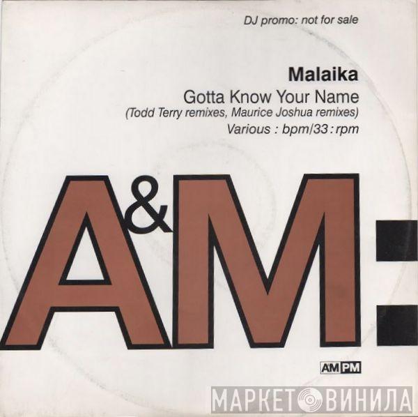 Malaika - Gotta Know (Your Name)