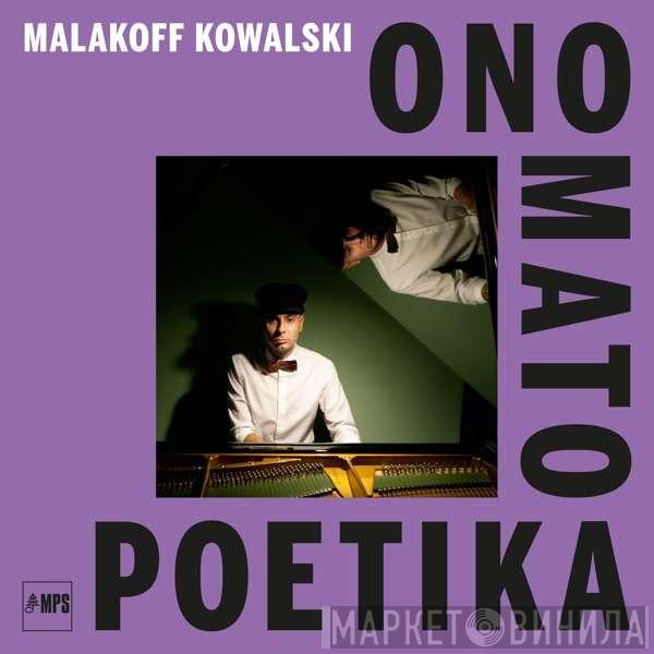 Malakoff Kowalski - Onomatopoetika