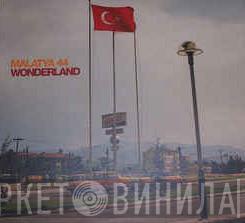 Malatya 44 - Wonderland