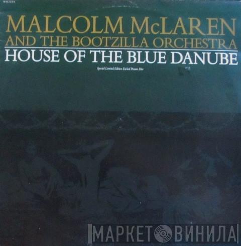  Malcolm McLaren And The Bootzilla Orchestra  - House Of The Blue Danube