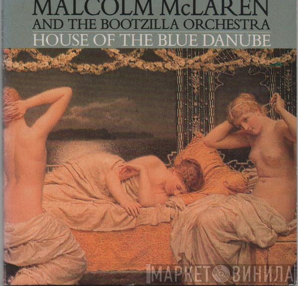  Malcolm McLaren And The Bootzilla Orchestra  - House Of The Blue Danube