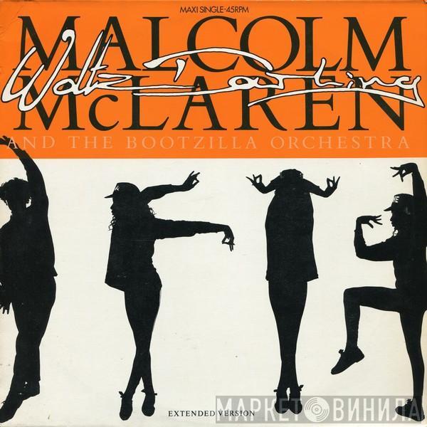  Malcolm McLaren And The Bootzilla Orchestra  - Waltz Darling (Extended Version)