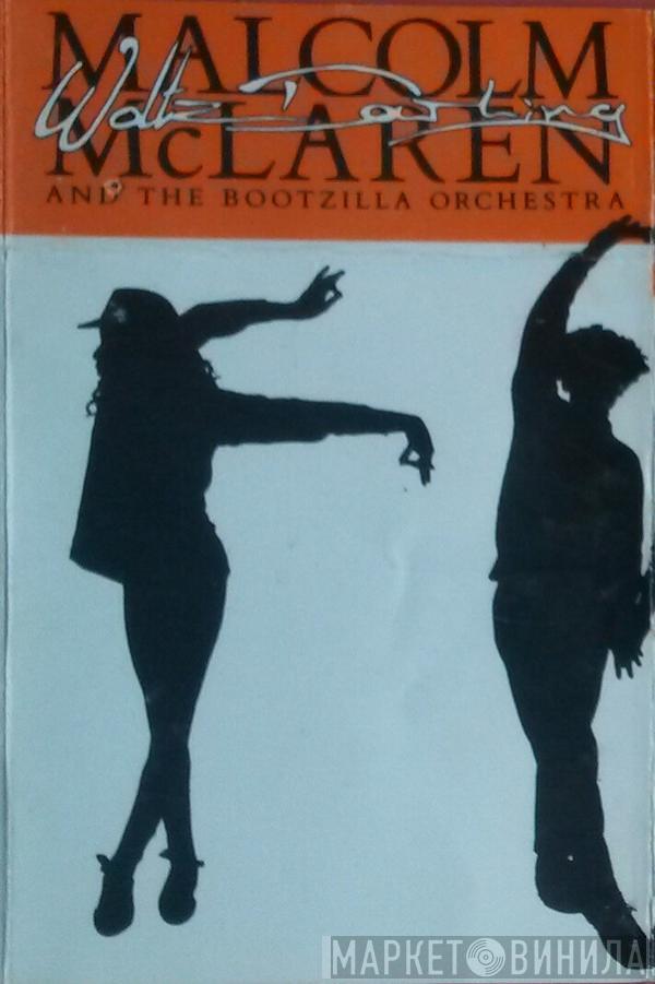  Malcolm McLaren And The Bootzilla Orchestra  - Waltz Darling