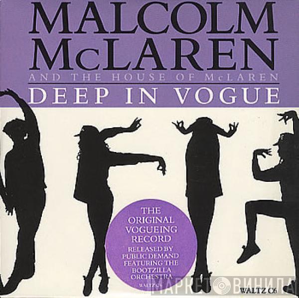  Malcolm McLaren And The House Of McLaren  - Deep In Vogue