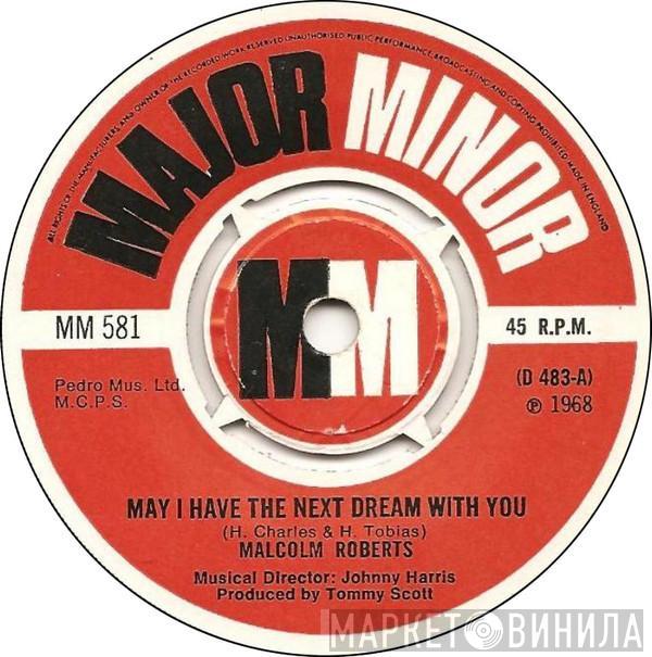Malcolm Roberts - May I Have The Next Dream With You