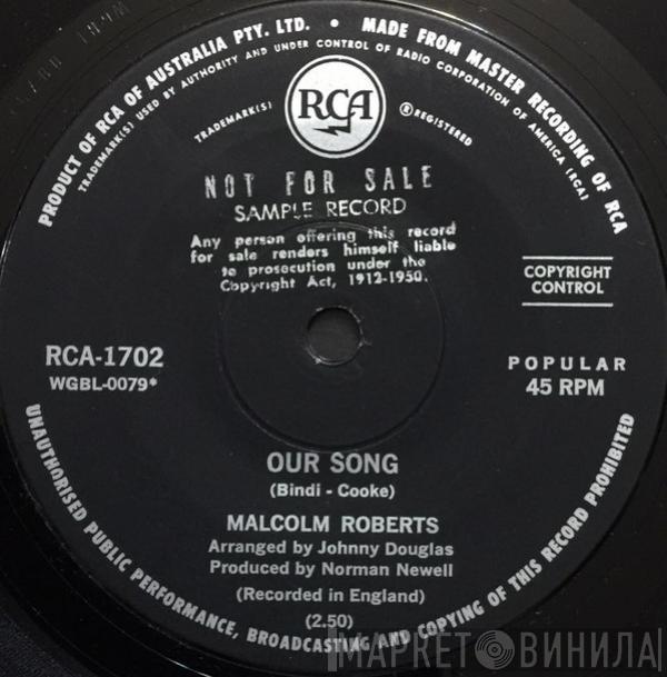  Malcolm Roberts  - Our Song