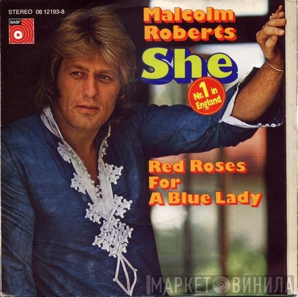  Malcolm Roberts  - She