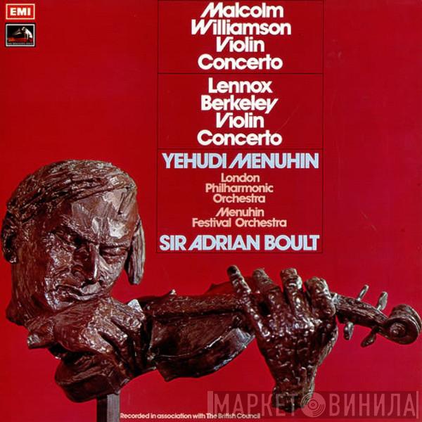Malcolm Williamson, Lennox Berkeley, Yehudi Menuhin, The London Philharmonic Orchestra, Menuhin Festival Orchestra, Sir Adrian Boult - Violin Concertos