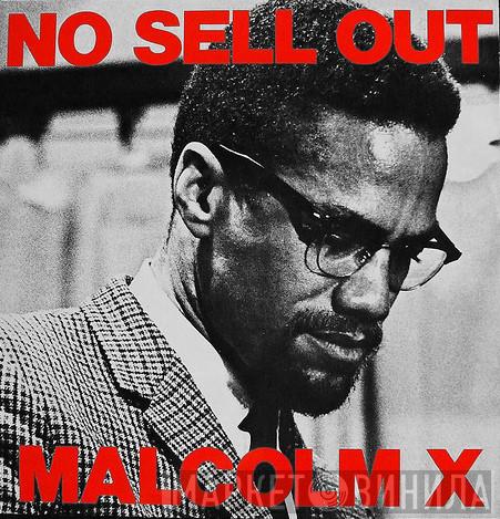  Malcolm X  - No Sell Out