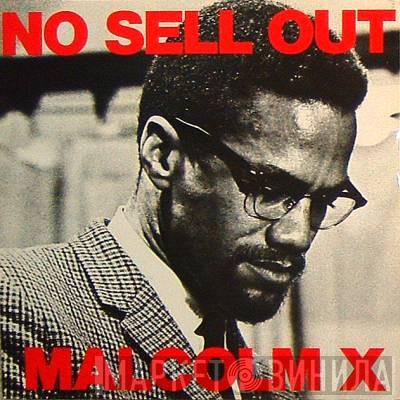 Malcolm X - No Sell Out