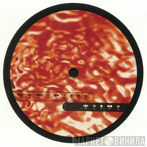 Maledetti  - Ritmi