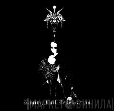 Malefic Order - Raging Evil Desekration