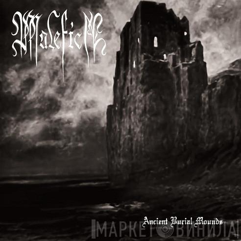 Malefica  - Ancient Burial Mounds