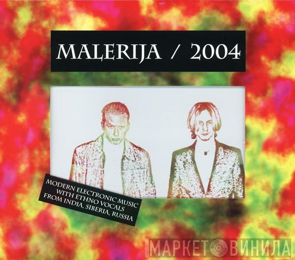 Malerija - 2004