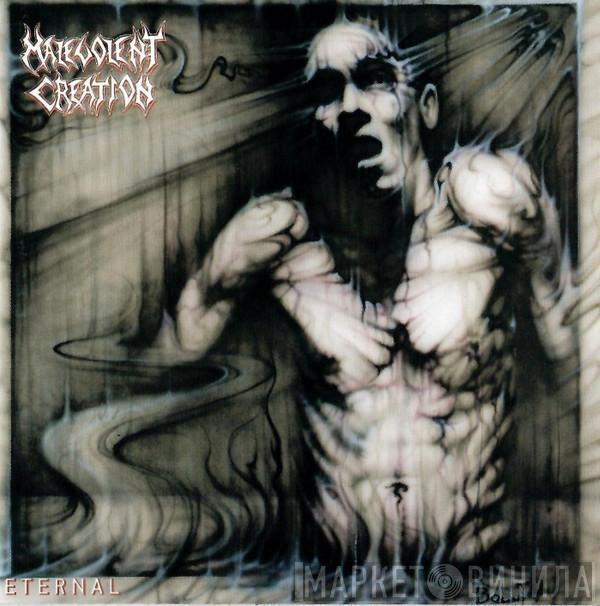  Malevolent Creation  - Eternal