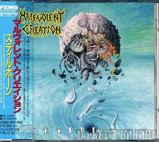  Malevolent Creation  - Stillborn