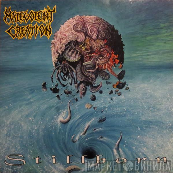  Malevolent Creation  - Stillborn