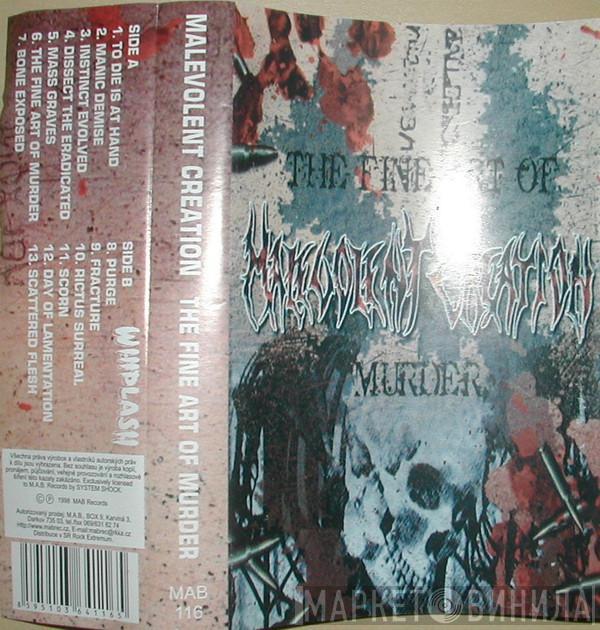  Malevolent Creation  - The Fine Art Of Murder
