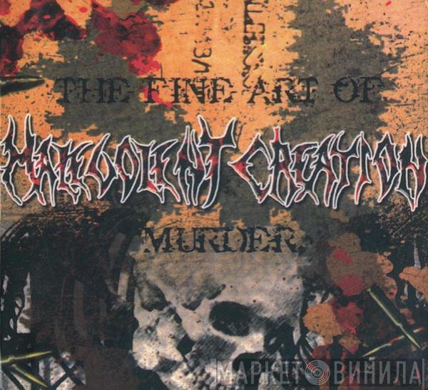  Malevolent Creation  - The Fine Art Of Murder