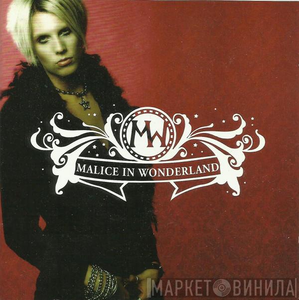 Malice In Wonderland  - Malice In Wonderland