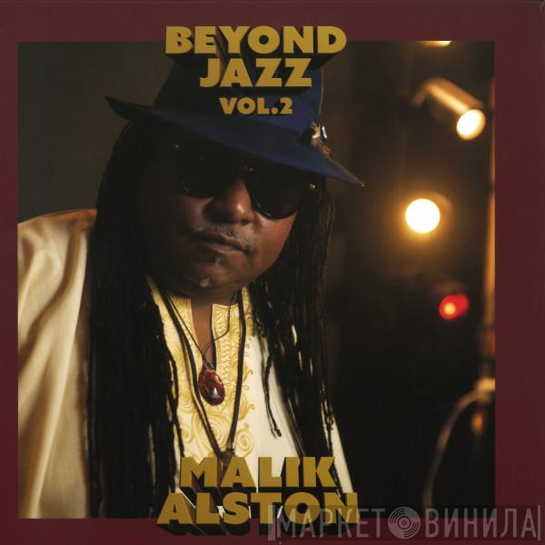 Malik Alston - Beyond Jazz Vol.2