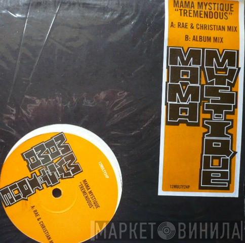  Mama Mystique  - Tremendous
