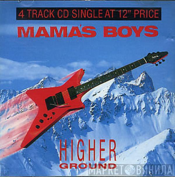 Mama's Boys - Higher Ground