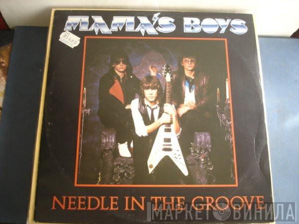 Mama's Boys - Needle In The Groove