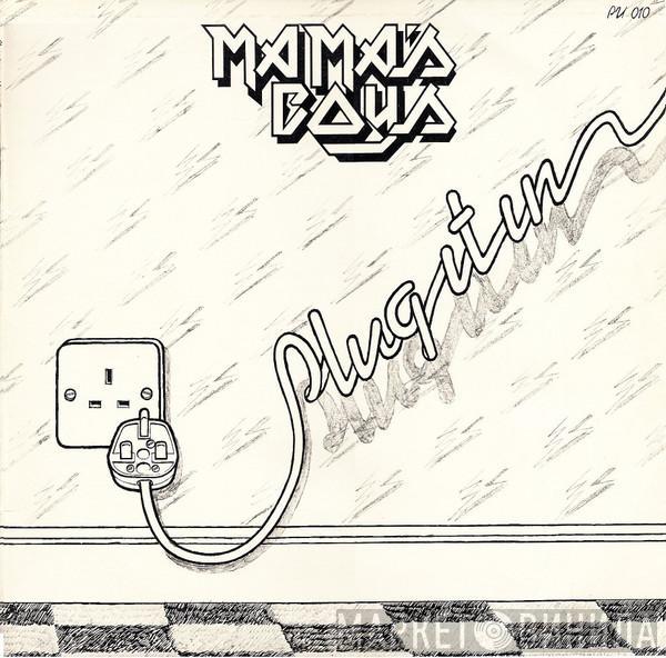  Mama's Boys  - Plug It In
