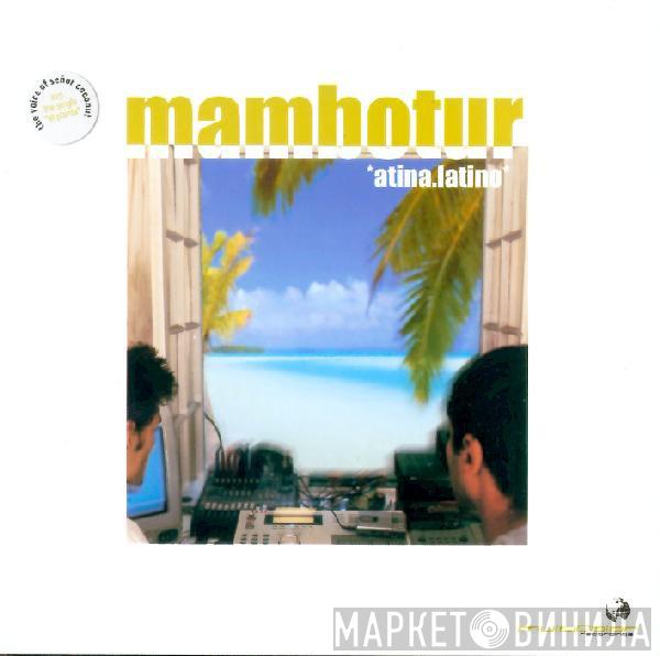 Mambotur - Atina.Latino