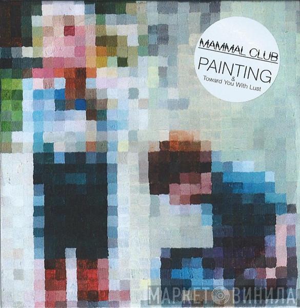 Mammal Club - Painting