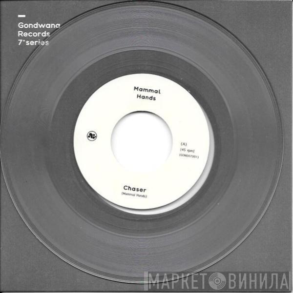  Mammal Hands  - Chaser / Prism
