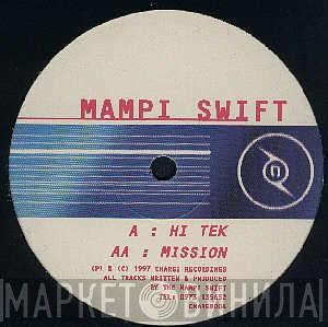  Mampi Swift  - Hi Tek / Mission