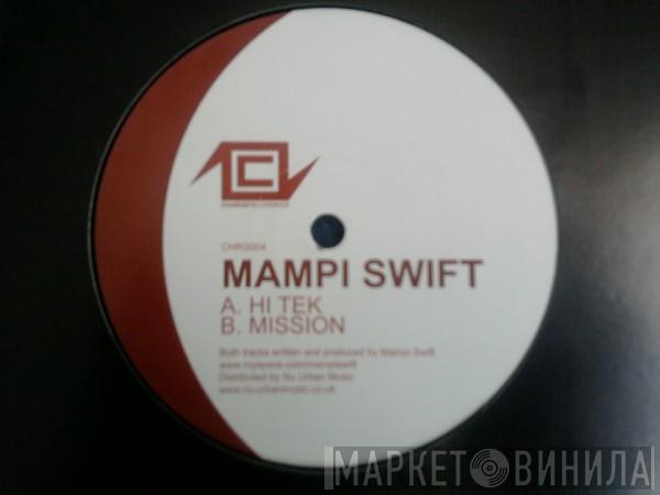  Mampi Swift  - Hi Tek / Mission