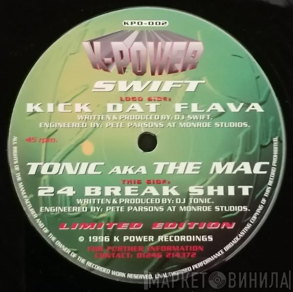 Mampi Swift, Tonic - Kick Dat Flava / 24 Break Shit