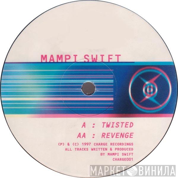  Mampi Swift  - Twisted / Revenge