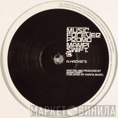 Mampi Swift - Hackers / Tripped (Remix)